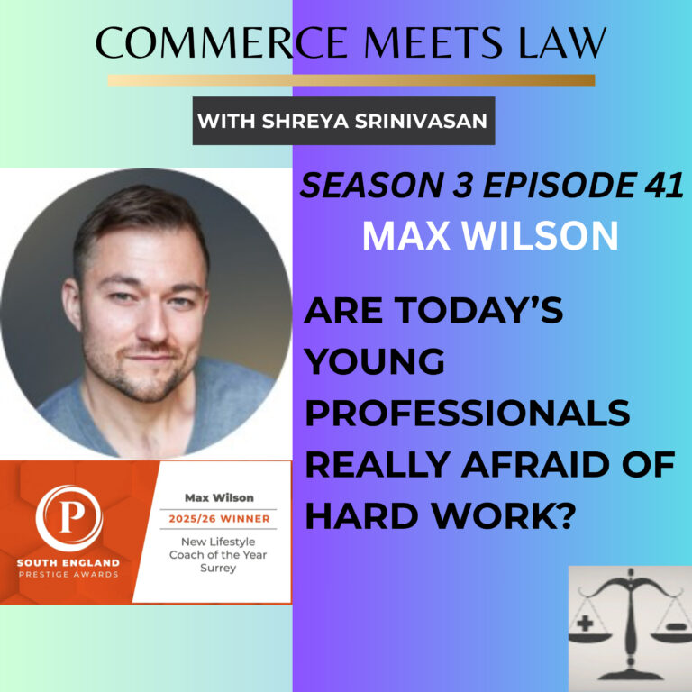 Max Wilson: A former barrister turned coach’s take on today’s young professionals! (S3Ep41)